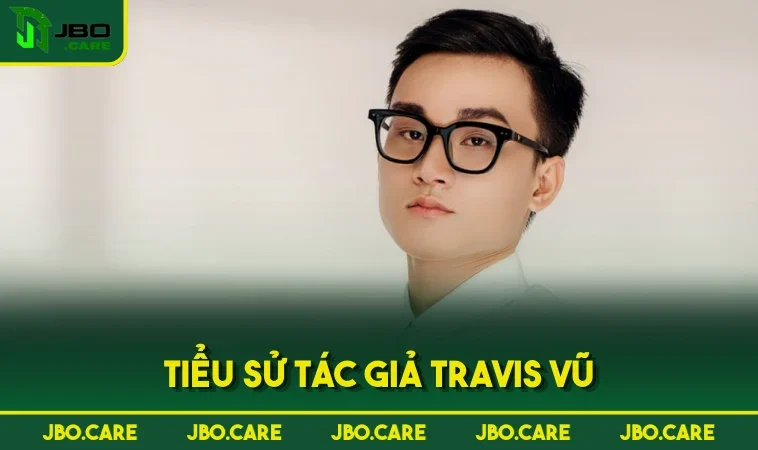 Tiểu sử tác giả Travis Vũ